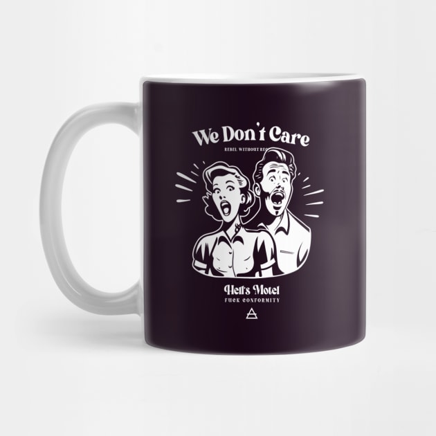 We Don't Care by artslaves